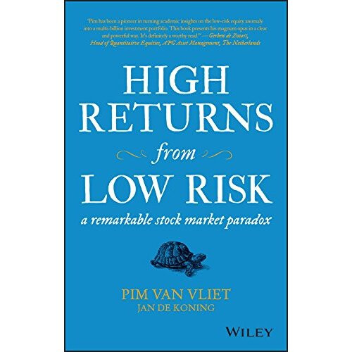 High Returns from Low Risk: A Remarkable Stock Market Paradox