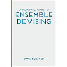 A Practical Guide to Ensemble Devising