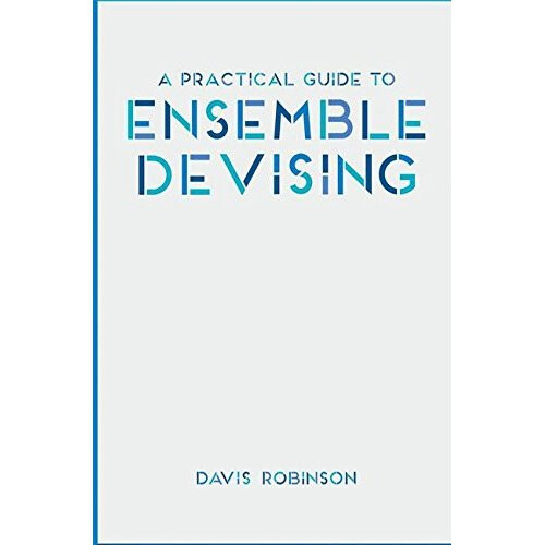A Practical Guide to Ensemble Devising