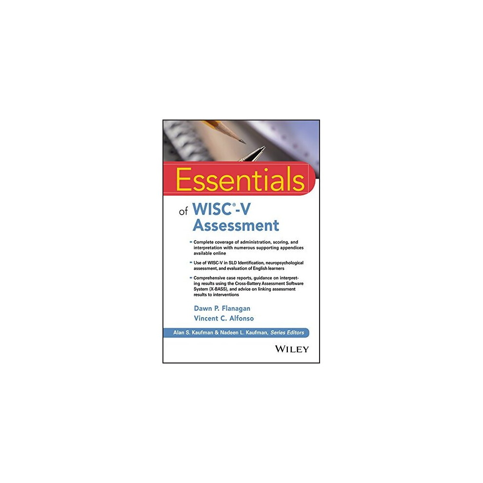 Essentials of WISC-V Assessment (Essentials of Psychological Assessment)