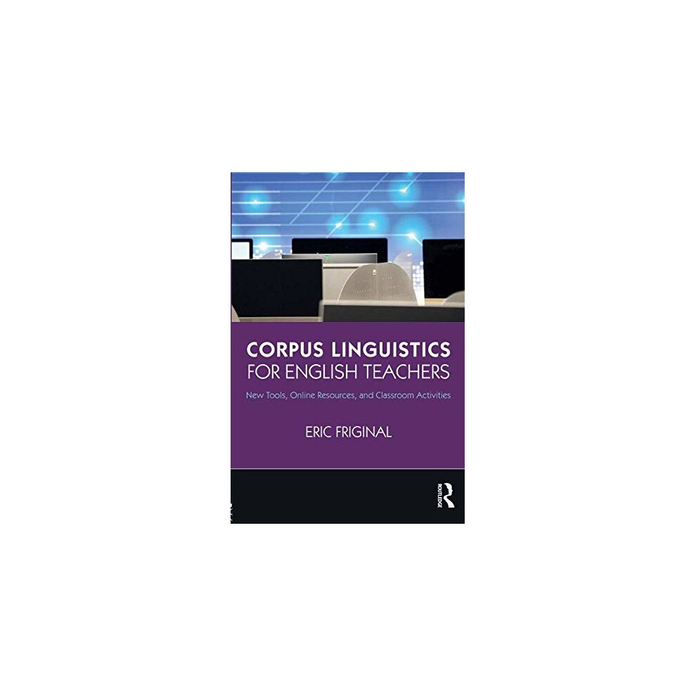 Corpus Linguistics for English Teachers