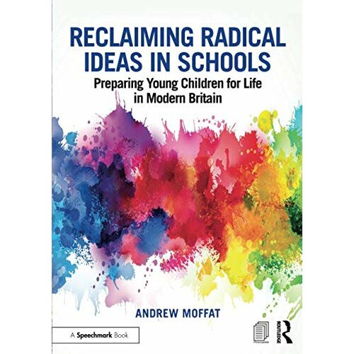 Reclaiming Radical Ideas in Schools