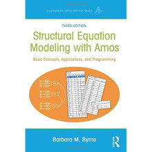 Structural Equation Modeling With AMOS (Multivariate Applications Series)