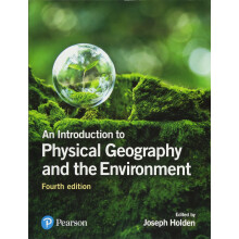 An Introduction to Physical Geography and the Environment