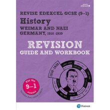 Revise Edexcel GCSE (9-1) History Weimar and Nazi Germany Revision Guide and Workbook: (with free online edition) (Revise Edexcel GCSE History 16)