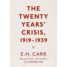 The Twenty Years' Crisis, 1919-1939: Reissued with a new preface from Michael Cox
