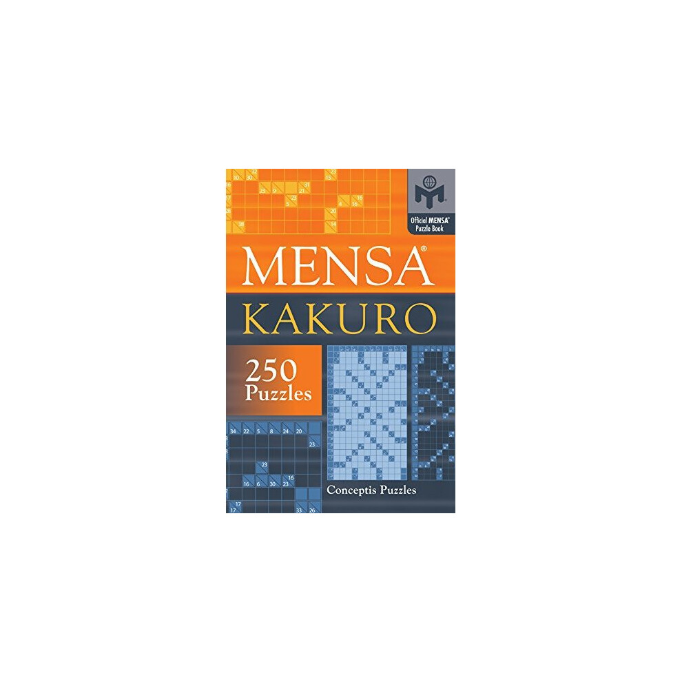 Mensa Kakuro (Official Mensa Puzzle Book)