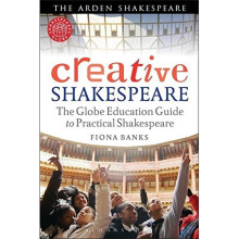 Creative Shakespeare (Arden Shakespeare)