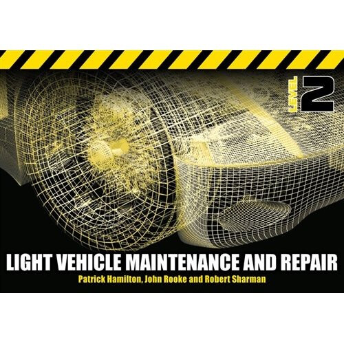 Light Vehicle Maintenance and Repair Level 2: Soft Bound Version