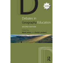 Debates in Geography Education (Debates in Subject Teaching)