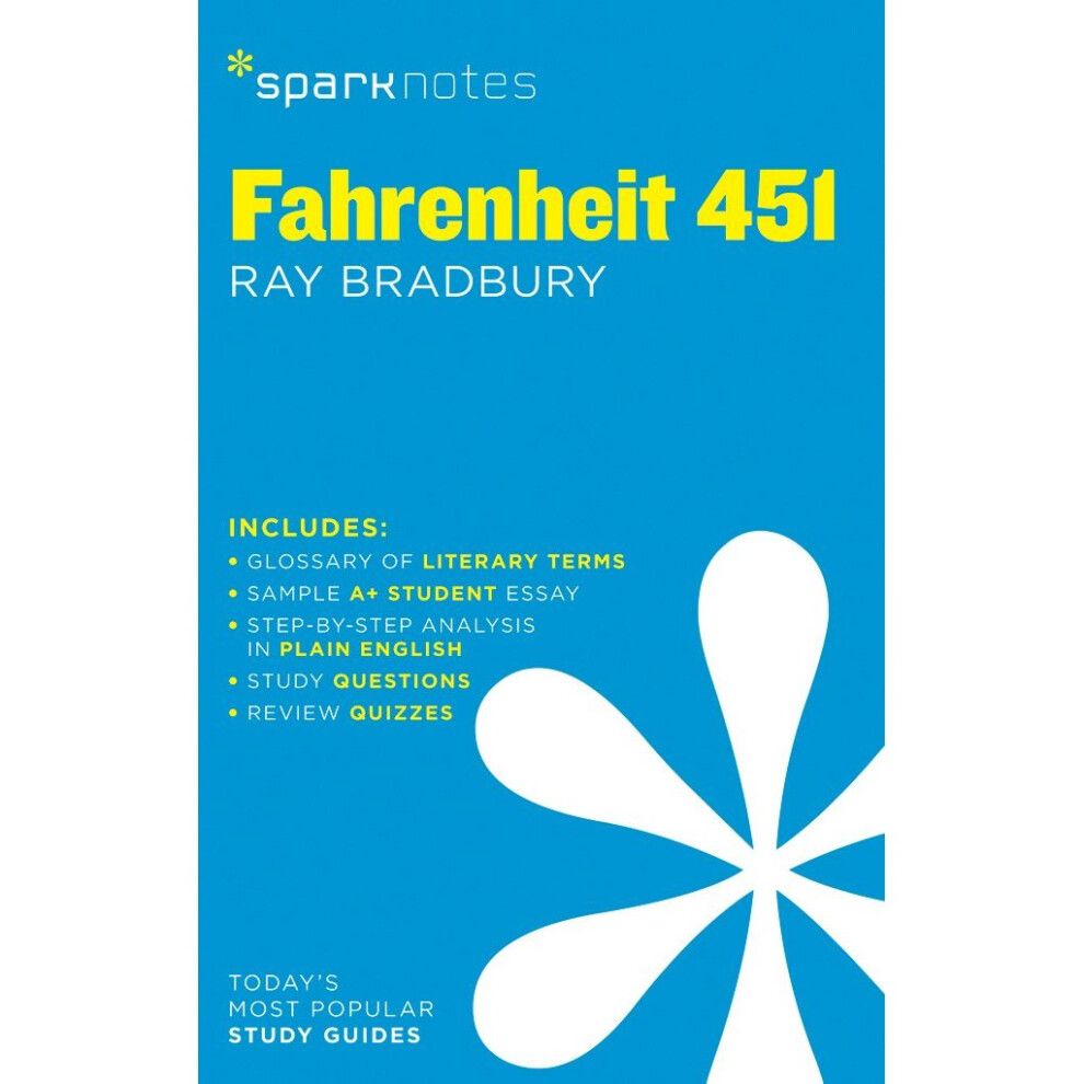 Fahrenheit 451 by Ray Bradbury (SparkNotes Literature Guide)