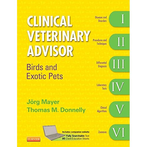 Clinical Veterinary Advisor: Birds and Exotic Pets, 1e