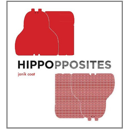 Hippopposites - Book