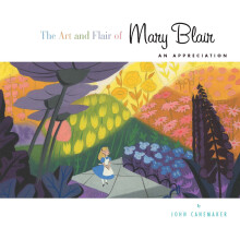 The Art and Flair of Mary Blair: An Appreciation (Disney Editions Deluxe)