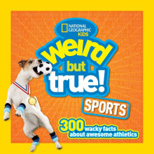 Weird But True! Sports: 300 Wacky Facts About Awesome Athletics (Weird But True )