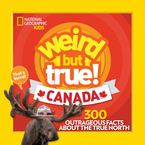 Weird But True Canada (Weird But True)