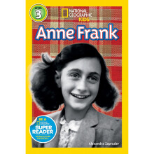 Anne Frank (National Geographic Kids Super Readers: Level 3)