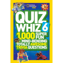Quiz Whiz 6: 1,000 Super Fun Mind-Bending Totally Awesome Trivia Questions (Quiz Whiz )