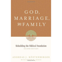 God, Marriage & Family (2nd edition)