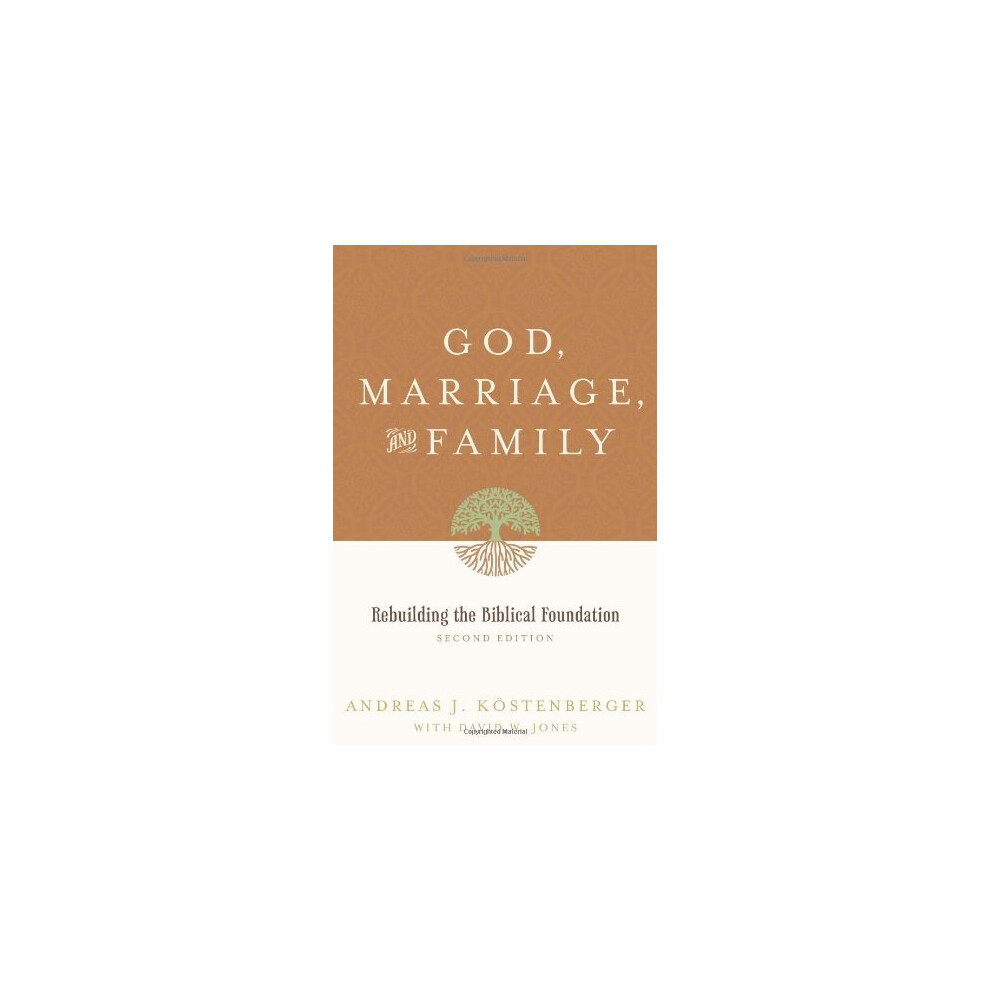 God, Marriage & Family (2nd edition)