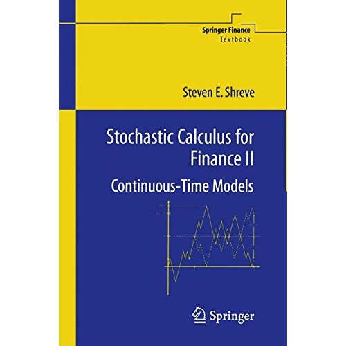 Stochastic Calculus for Finance Ii: Continuous-Time Models (Springer Finance)