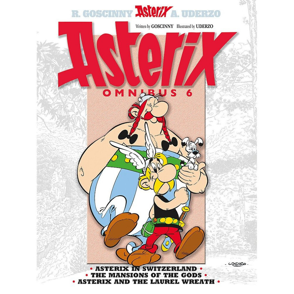 Omnibus 6: Asterix in Switzerland, The Mansions of the Gods, Asterix & the Laurel Wreath