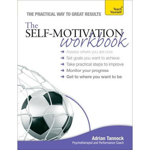 Teach Yourself The Self-Motivation Workbook