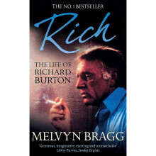 Rich: The Life of Richard Burton