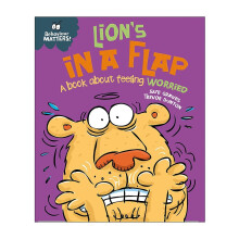 Lion's in a Flap - A book about feeling worried (Behaviour Matters)