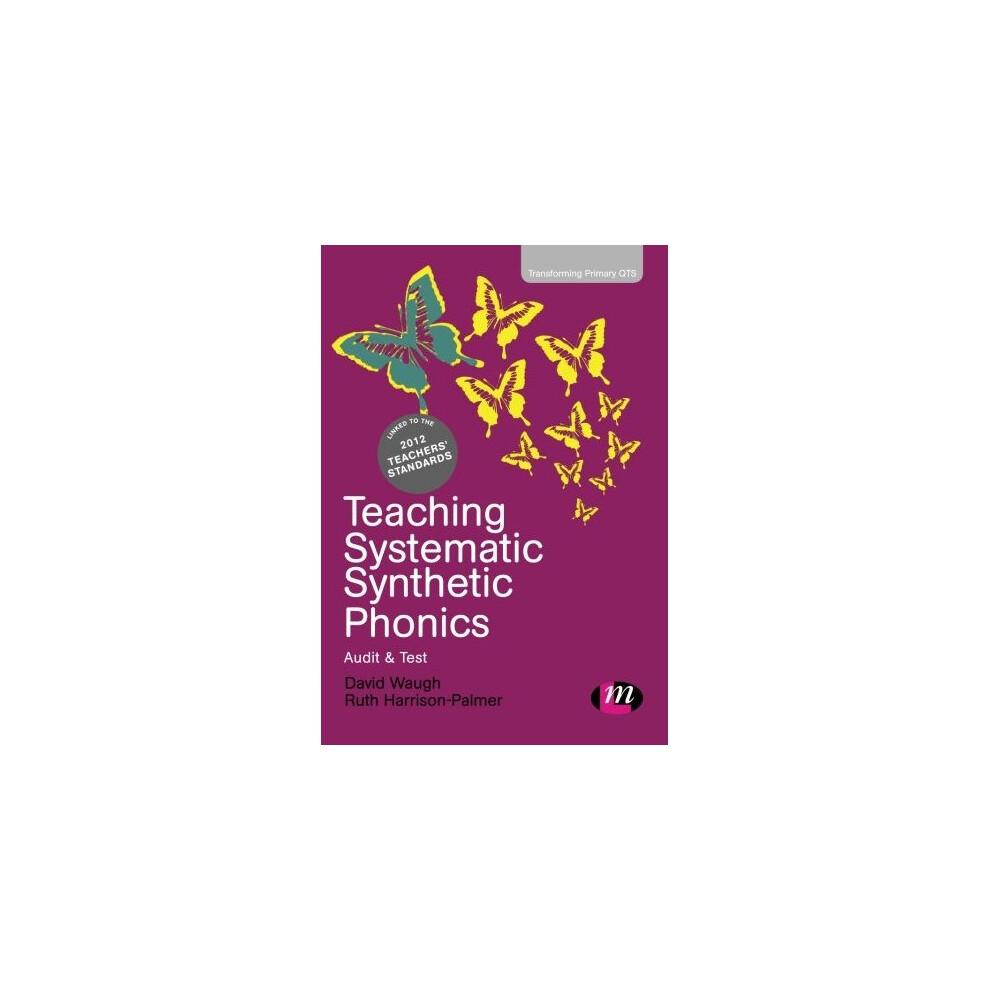 Isdp Teaching Systematic Synthetic Phonics (Transforming Primary Qts Series)