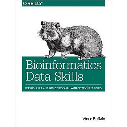 Bioinformatics Data Skills: Reproducible and Robust Research with Open Source Tools
