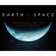 Earth and Space: Photographs from the Archives of NASA - Book
