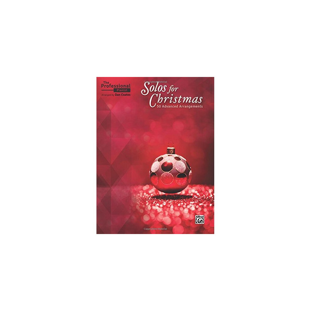 Alfred The Professional Pianist - Solos For Christmas: 50 Advanced Arrangements