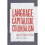 Language, Capitalism, Colonialism: Toward a Critical History 1
