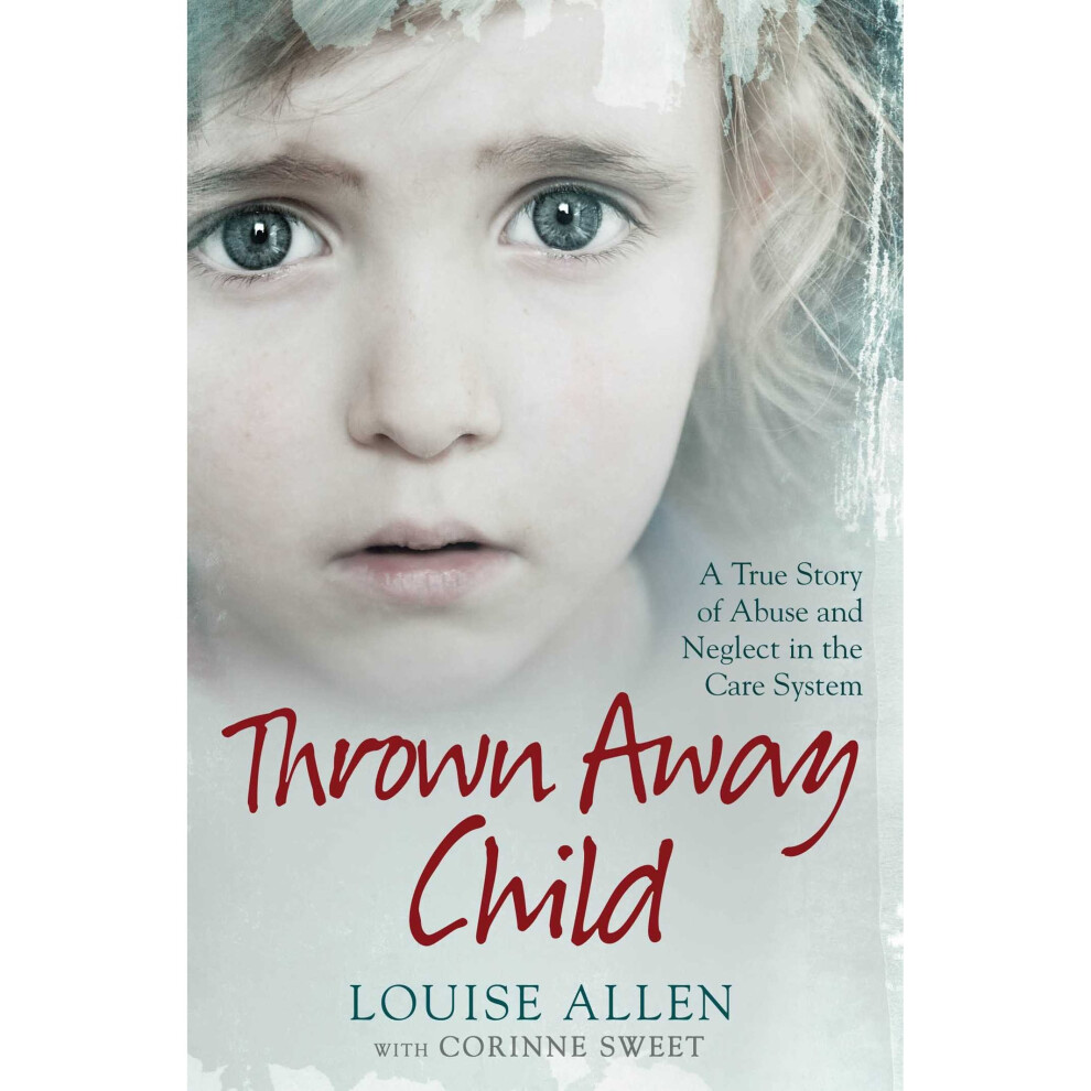 Louise-Allen Thrown Away Child