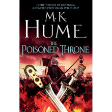 The Poisoned Throne (Tintagel Book II): A gripping adventure bringing the Arthurian Legend of life