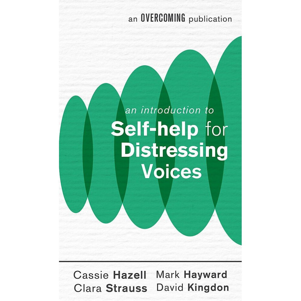 An Introduction to Self-help for Distressing Voices (An Introduction to Coping series)