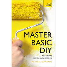 Master Basic DIY: Teach Yourself