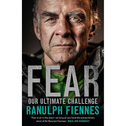 Fear: Our Ultimate Challenge