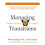 Managing Transitions: Making the Most of Change (Revised 4th Edition) 1