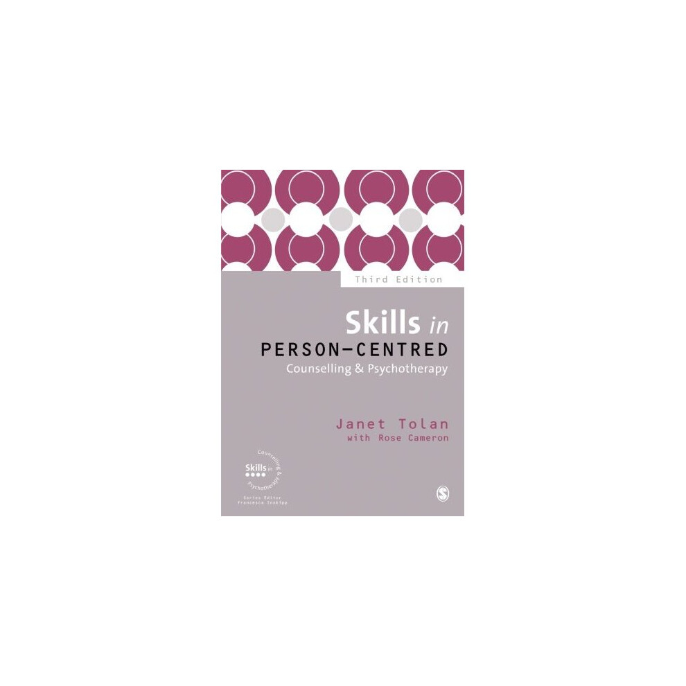 Skills in Person-Centred Counselling & Psychotherapy Third Edition (Skills in Counselling & Psychotherapy Series)