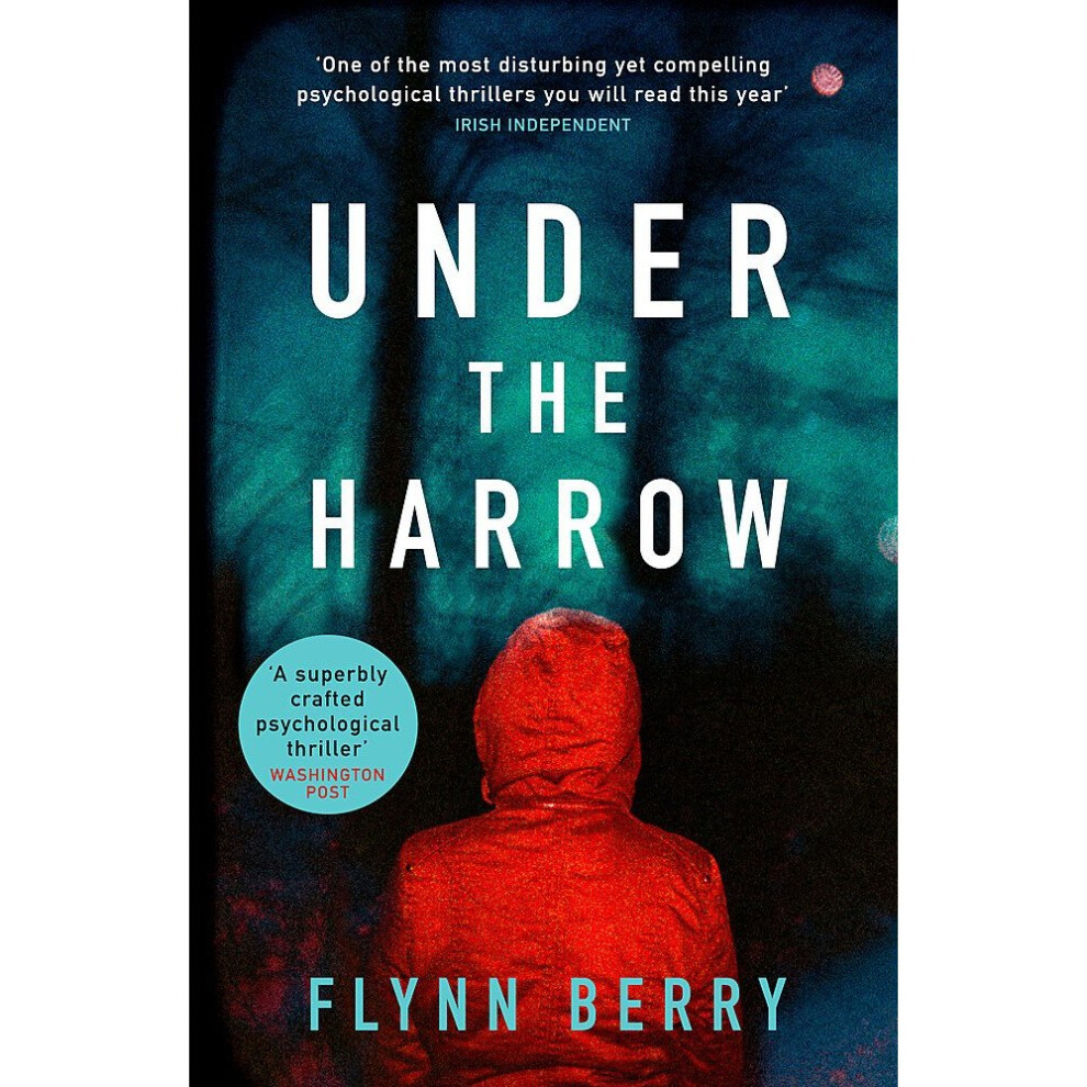 Under the Harrow: The compulsively-readable psychological thriller, like... - Image 9