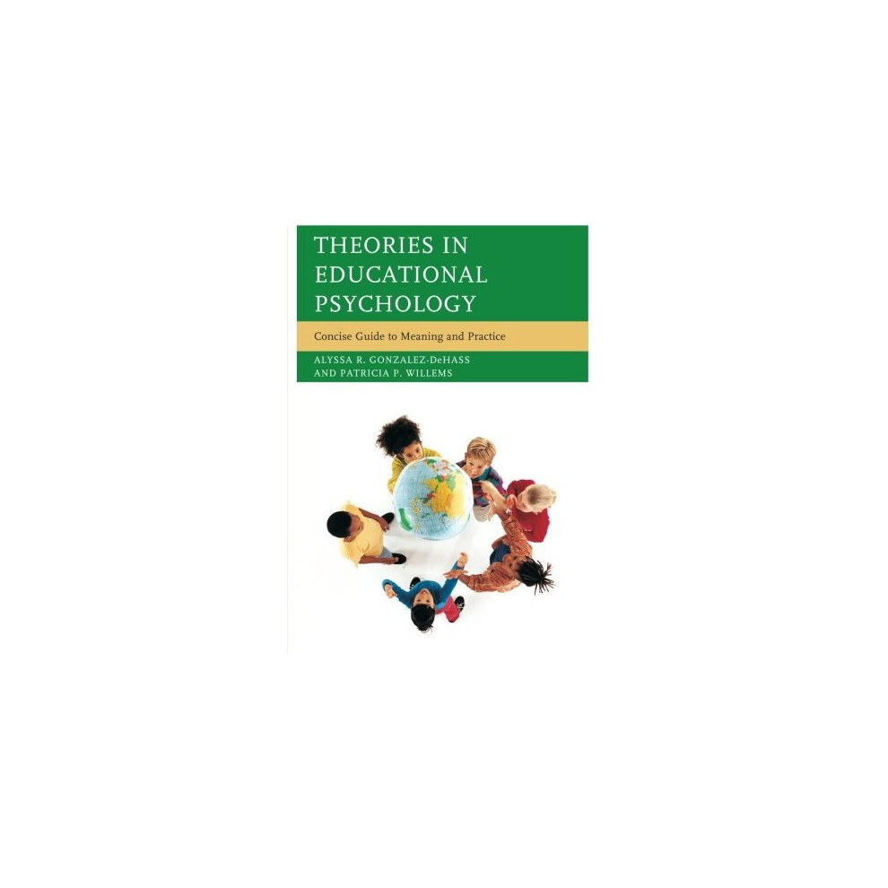 Theories in Educational Psychology: Concise Guide To Meaning And Practice