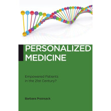 Personalized Medicine: Empowered Patients in the 21st Century? (Biopolitics)