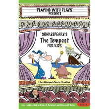 Shakespeare's The Tempest for Kids: 3 Short Melodramatic Plays for 3 Group Sizes: Volume 8 (Playing With Plays)
