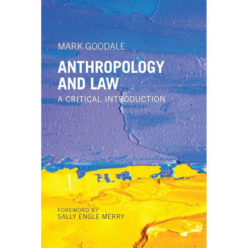 Anthropology and Law: A Critical Introduction 1