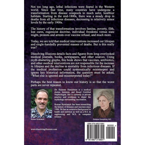 Dissolving Illusions: Disease, Vaccines, and The Forgotten History 1