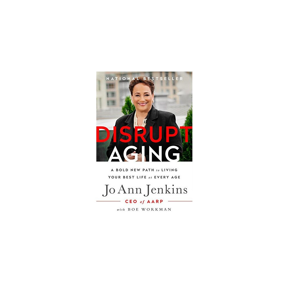 Disrupt Aging: A Bold New Path to Liv- Jo Jenkins, , hardcover, new - Image 6