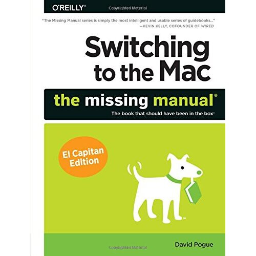 Switching to the Mac: The Missing Manual, El Capitan Edition