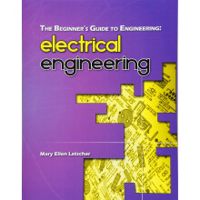 The Beginner's Guide to Engineering: Electrical Engineering